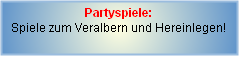 Verrckte Partyspiele fr lustige Leute