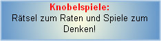 Rtsel, Denkspiele, Knobelspiele, Quiz, Frage- und Antwortspiele